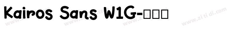 Kairos Sans W1G字体转换